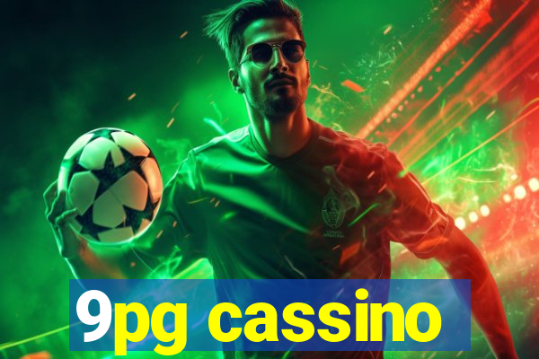 9pg cassino